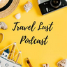 Travel Lust Podcast