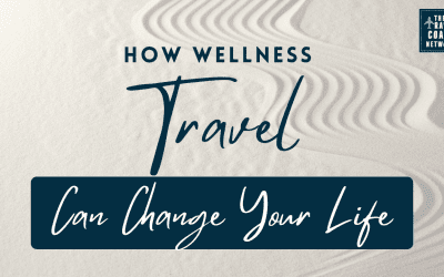 How Wellness Travel Can Change Your Life