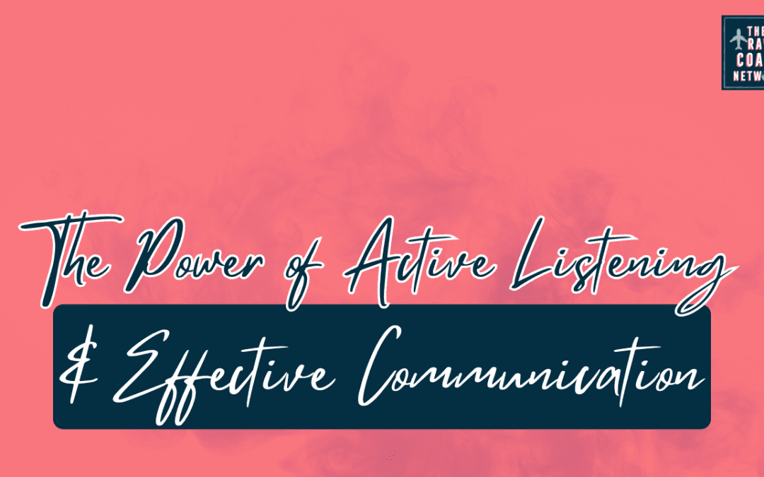 Travel Coaching: Active Listening, Effective Communication, and The Power of Human Connection