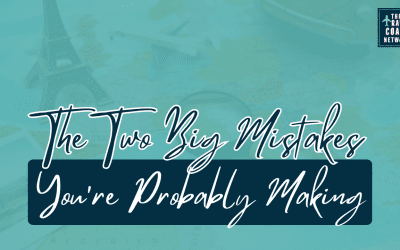 2 Mistakes that You Are Making When Planning your Client’s Trips