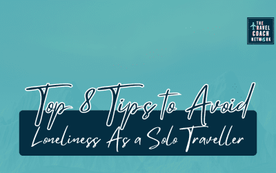 Top 8 Tips to Avoid Loneliness as a Solo Traveller