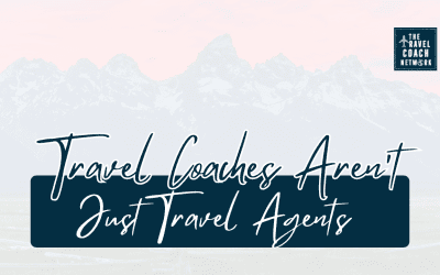 Embracing a New Era of Travel: Travel Coaches, the Modern-Day Travel Agents